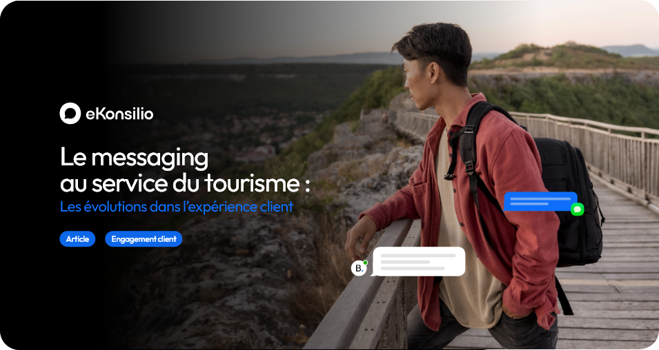 Le messaging au service du tourisme : les évolutions dans l’expérience client